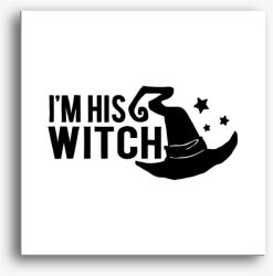 Los Polos I'm his witch vászonkép