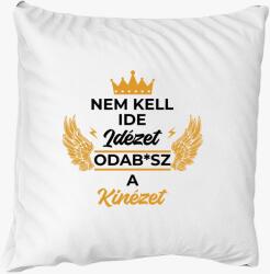 Los Polos Nem kell ide idézet odab*sz a kinézet párna