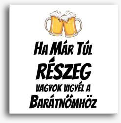 Los Polos Ha már túl részeg vagyok vigyél a barátnőmhöz páros vászonkép