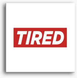 Los Polos Tired Fáradt divat vászonkép