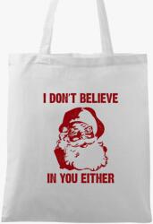 Los Polos I don't believe in you either vászontáska