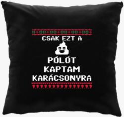 Los Polos Csak ezt a szar párnat kaptam karácsonyra 8 bit párna