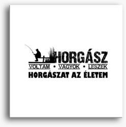 Los Polos Horgász voltam vagyok leszek vászonkép