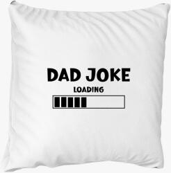 Los Polos Dad joke loading párna