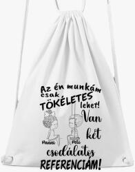 Los Polos Az én munkám csak tökéletes lehet, csodálatos referenciám lány fiú tornazsák