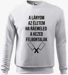 Los Polos A lányom az életem ha ráemeled a kezed felbontalak belebújós pulóver