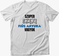 Los Polos Szuper szexi fiús anyuka vagyok póló