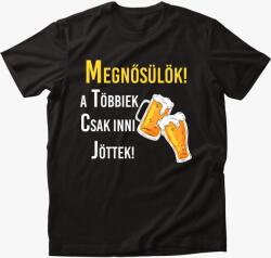 Los Polos Megnősülök a többiek csak inni jöttek legénybúcsú póló