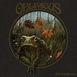 OBLIVIOUS Out of Wilderness - facethemusic - 9 590 Ft