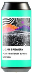 UGAR BREWERY SPECTRUM SERIES - Push the Flower Button ! (0, 5L) (5, 6%)