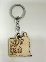  Daddy is My Hero - Gravírozott Fa Kulcstartó (FEK30)
