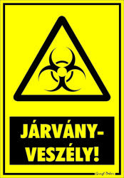  Járványveszély! Figyelmeztető tábla matrica