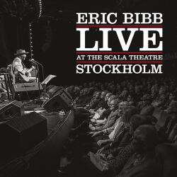 Bertus Hungary Kft Eric Bibb - Live At The Scala Theatre Stockholm (Vinyl LP (nagylemez)) (8E2047)