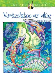 Líra Könyv Zrt Marjorie Sarnat - Varázslatos vízi világ Színezőkönyv (9789636090401)