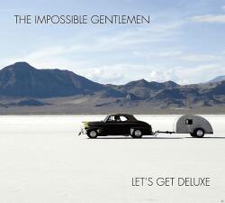 Bertus Hungary Kft The Impossible Gentlemen - Let's Get Deluxe (CD) (R78837)