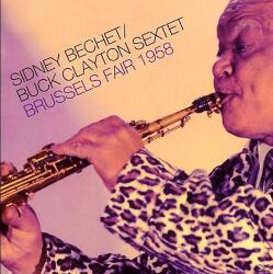 Bertus Hungary Kft Sidney Bechet, Buck Clayt - Brussels Fair 1958 (CD) (E01992)