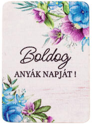 4db. "Boldog anyák napját! " feliratos dekor fa tábla 7 x 5cm (GV04-702)