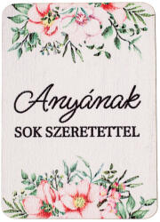 Valex Decor 4db. "Anyának sok szeretettel" feliratos dekor fa tábla 7 x 5cm (GV04-709)