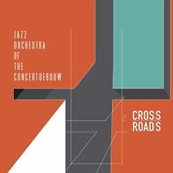 Jazz Orchestra of the Concertgebouw Crossroads - facethemusic - 14 790 Ft