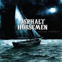GrundRecords Asphalt Horsemen - Never Forget (LP)