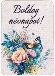 4db. "Boldog névnapot! " feliratos dekor fa tábla 7 x 5cm (GV04-37)