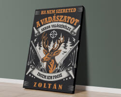  Ha nem szereted a vadászatot. . . vászonkép