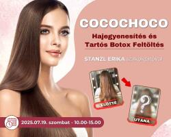 Július 19 - COCOCHOCO Hajegyenesítés, és Tartós Botox Feltöltés Stanzl Erikával Előleg