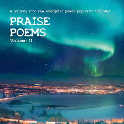 V/A Praise Poems Vol. 11 - a Journey Into Raw, Energetic Power Pop From the 1980's