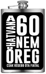 Nevesajándék Vicces Flaska - Laposüveg - A 60 nem öreg (VFL348)