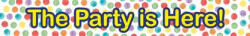 Javoli The Party is Here felirat 90 cm (PNN93041)