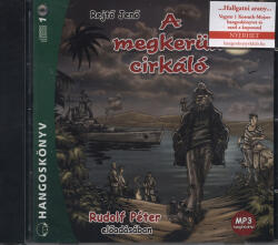 Kossuth Kiadó / Mojzer Kiadó A megkerült cirkáló - Hangoskönyv (MP3) - Rudolf Péter előadásában - CD-ROM (L32583)