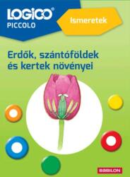 LOGICO Ute Stephan, Martin Zahn, Susanne Kortmann: Logico Piccolo 3462a - Ismeretek: Erdők, szántóföldek és kertek növényei