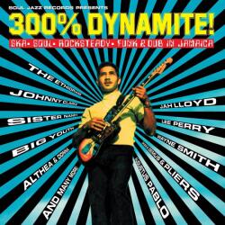 V/A 300% Dynamite! Ska, Soul, Rocksteady, Funk & Dub In Jamaica
