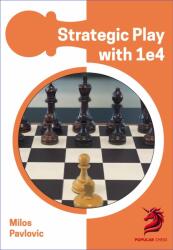 New in Chess Nyitási repertoár - Stratégiai játék 1. e4-gyel