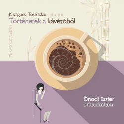 Kossuth/Mojzer Kiadó Történetek a kávézóból - hangoskönyv