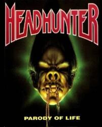 Headhunter Parody of Life