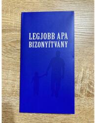  Bizonyítvány - Legjobb Apa - Ajándék Apának - Apák napi ajándék (BIZ026 07.27.)
