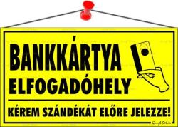 Információs tábla, 22, 5x12, 5 cm, Bankkártya elfogadóhely (LUIN020)