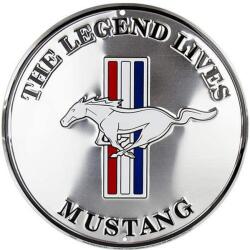  Ford Mustang THE LEGEND LIVES kör alakú dombornyomott fémplakát 30 cm "TACSCRD69 (CS60063)