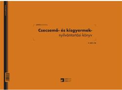 Pátria Nyomtatvány Csecsemő és kisgyermek nyilvántartó 60 lapos könyv A/3 fekvő (C.3341-28)