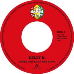 Kelly B 7-After the Love Has Gone / Hard to Say I'm Sorry (Jpn)