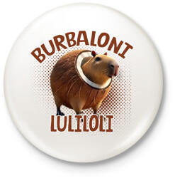 printfashion Burbaloni Luliloli - Kitűző, hűtőmágnes - Fehér (17441230)