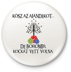 printfashion Boromir kockát hozott volna - Kitűző, hűtőmágnes - Fehér (16967449)
