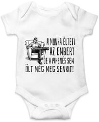 printfashion A munka élteti az embert, de a pihenés sem ölt még meg senkit - Baba Body - Fehér (17206874)
