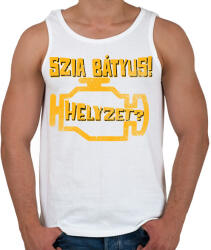 printfashion Szia Bátyus! Helyzet? (Check Engine) - Férfi atléta - Fehér (17293810)