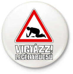 printfashion Vigyázz Legénybúcsú - Kitűző, hűtőmágnes - Fehér (17478244)