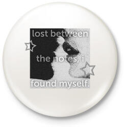 printfashion Lost Between the notes, I found myself - Kitűző, hűtőmágnes - Fehér (17186170)