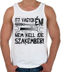 printfashion itt vagyok én nem kell ide szakember fekete - Férfi atléta - Fehér (17194298)