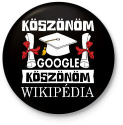 printfashion Köszönöm Google, Köszönöm Wikipédia - Kitűző, hűtőmágnes - Fekete (17359377)