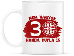 printfashion Nem vagyok 30 hanem dupla 15 - Egyedi számokkal - Bögre - Fehér (17210007)